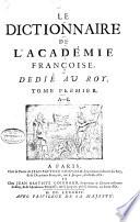 Le dictionnaire de l'Académie françoise