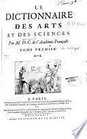 Le Dictionnaire des arts et des sciences par M.D.C. [Thomas Corneille] de l'Académie françoise