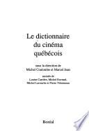 Le Dictionnaire du cinéma québécois