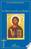 Le Dieu crucifié en Afrique