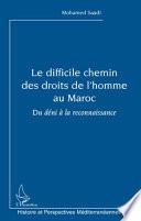 Le difficile chemin des droits de l'homme au Maroc