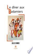 Le dîner aux Badamiers
