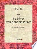 Le dîner des gens de lettres