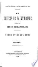 Le Diocèse de Saint-Brieuc pendant la période révolutionnaire