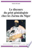 Le discours du griot généalogiste chez les Zarma du Niger (avec CD-ROM)