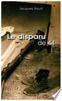 Le disparu de 44
