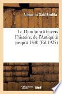 Le Djurdjura À Travers l'Histoire, Depuis l'Antiquité Jusqu'à 1830