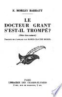 Le Docteur Grant s'est-il trompé ?
