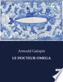 LE DOCTEUR OMEGA