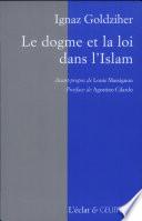 Le dogme et la loi dans l'Islam