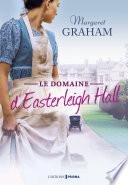 Le Domaine d'Easterleigh Hall