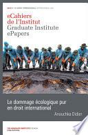 Le dommage écologique pur en droit international