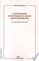 Le don d'idiotie entre éthique et secret depuis Dostoïevski