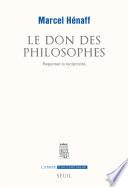 Le Don des philosophes. Repenser la réciprocité