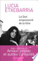 Le Don empoisonné de la folie