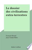 Le dossier des civilisations extra-terrestres