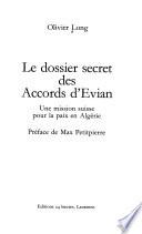 Le dossier secret des Accords d'Evian
