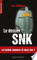 Le dossier SNK