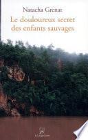 Le douloureux secret des enfants sauvages