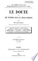 Le doute et ses victimes dans le siècle présent