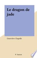 Le dragon de jade