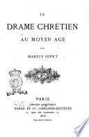 Le drame chrétien au moyen âge