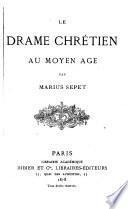 Le drame chrétien au moyen âge