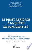 Le droit africain à la quête de son identité