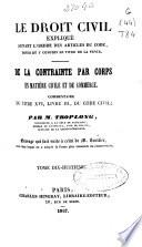 Le droit civil expliqué suivant l'ordre des articles du code depuis et y compris de titre de la vente