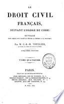 Le droit civil français, suivant l'ordre du code