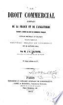 Le droit commercial comparé de la France et de l'Angleterre suivant l'ordre du Code de commerce franc̜ais