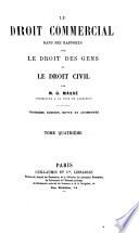 Le droit commercial dans ses rapports avec le droit des gens et le droit civil