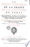 Le droit commun de la France et la Coutume de Paris réduits en principes