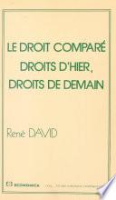 Le droit comparé : droits d'hier, droits de demain