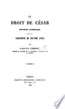 Le Droit de César. Doctrine catholique sur la légitimité du pouvoir royal