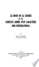 Le droit de la guerre et les conflits armés d'un caractère non-international