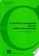 Le droit de la personnalité face aux médias internationaux
