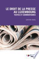 Le droit de la presse au Luxembourg