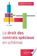 Le droit des contrats spéciaux en schémas