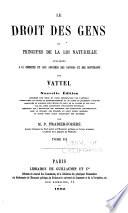 Le droit des gens, ou principes de la Loi naturelle