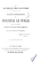 Le Droit des Pauvres. Requête d'intervention de Monsieur le Public dans le procès entre les directeurs de théâtres et spectacles et l'assistance publique