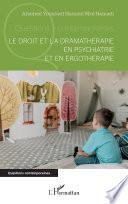 Le droit et la dramathérapie en psychiatrie et en ergothérapie