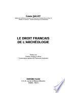 Le droit français de l'archéologie