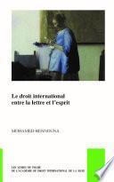 Le Droit international entre la lettre et l’esprit