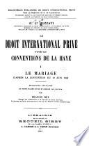 Le droit international privé d'après les Conventions de La Haye