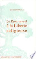 Le Droit Naturel a la Liberte Religieuse