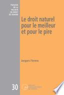 Le droit naturel pour le meilleur et pour le pire