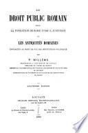 Le droit public romain depuis la fondation de Rome jusqu'a Justinien