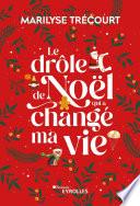 Le drôle de Noël qui a changé ma vie