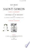 Le duc de Saint-Simon son cabinet et l'historique de ses manuscrits par Armand Baschet